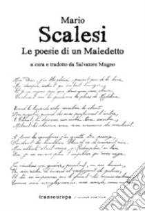 Le poesie di un maledetto. Testo francese a fronte libro di Scalesi Mario; Mugno S. (cur.)