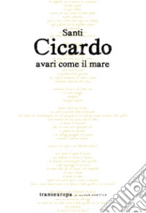 Avari come il mare libro di Cicardo Santi