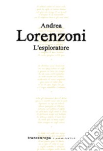 L'esploratore libro di Lorenzoni Andrea