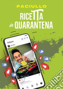 Ricetta in quarantena libro di Paciullo