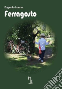 Ferragosto libro di Lanna Eugenio