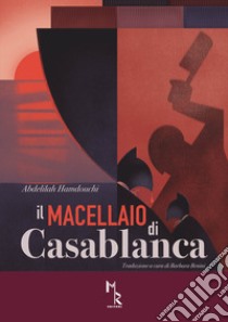 Il macellaio di Casablanca libro di Hamdouchi Abdelilah