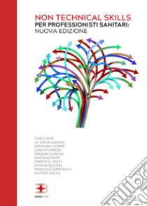 Non Technical Skills per professionisti sanitari libro di Duò C. (cur.)