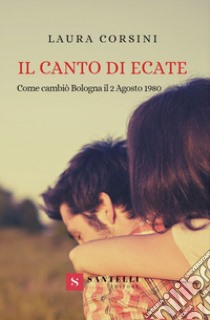 Il canto di Ecate libro di Corsini Laura