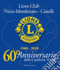 60° Anniversario della Charter Night. 1960-2020 libro di Risi Aduo