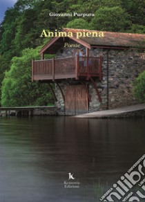 Anima piena libro di Purpura Giovanni