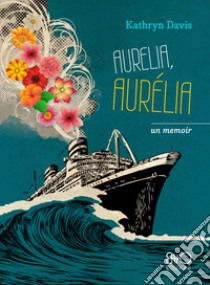 Aurelia, Aurélia libro di Davis Kathryn