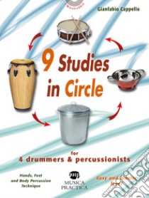 9 studies in circle. Metodo. Ediz. italiana e inglese libro di Cappello Gianfabio