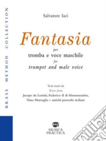 Fantasia. Partitura libro di Iaci Salvatore