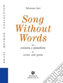 Song without words. Partitura libro di Iaci Salvatore