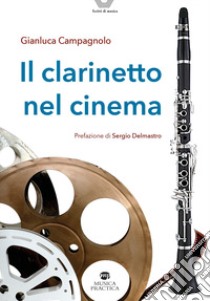 Il clarinetto nel cinema libro di Campagnolo Gianluca