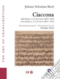 Ciaccona libro di Bach Johann Sebastian