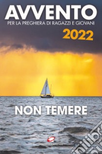 Avvento 2022. Non temere libro di Clarisse di Urbino (cur.)