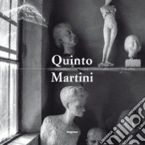 Quinto Martini. Ediz. illustrata libro di Bonsanti Giorgio