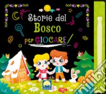 Storie del bosco per giocare scratch. Ediz. a colori. Con pennino libro di Sorrentino Danila