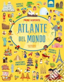 Atlante del mondo. Prime scoperte. Ediz. a colori libro di Sorrentino Danila