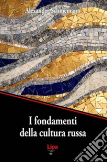 I fondamenti della cultura russa libro di Schmemann Alexander