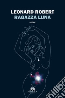 Ragazza luna libro di Robert Leonard