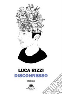 Disconnesso libro di Rizzi Luca