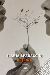 Eterna libro di Spadaccini Ilaria