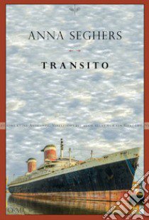 Transito libro di Seghers Anna