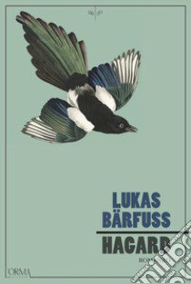 Hagard libro di Bärfuss Lukas
