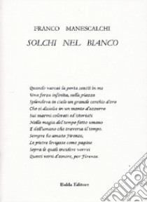 Solchi nel bianco libro di Manescalchi Franco