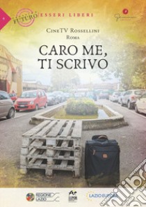 Caro me, ti scrivo. CineTV Rossellini, Roma libro