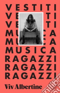 Vestiti musica ragazzi libro di Albertine Viv