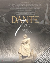 Dante 700 anni dopo libro di De Martino M. (cur.)