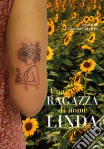 Una ragazza di nome Linda libro di Carriero Gianna