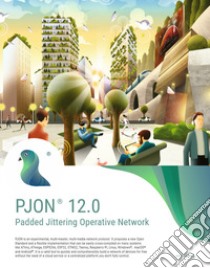 PJON 12.0. Padded jittering operative network. Con CD-ROM libro di Mitolo Giovanni Blu