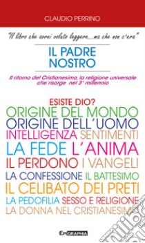 Il Padre Nostro libro di Perrino Claudio