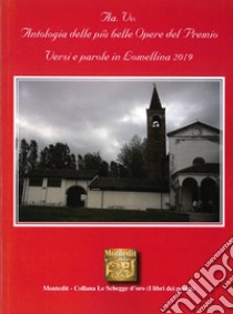 Antologia delle più belle opere del Premio Versi e parole in Lomellina 2019 libro