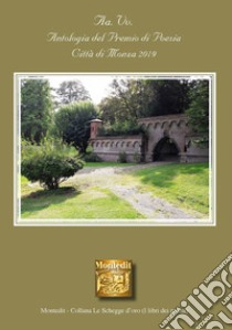 Antologia del premio di poesia Città di Monza 2019 libro