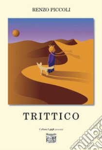 Trittico libro di Piccoli Renzo