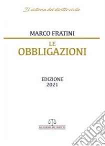 Le Obbligazioni. Edizione 2021. libro di Marco Fratini