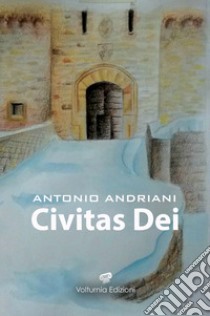 Civitas dei. Natale 1980 libro di Andriani Antonio
