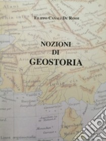 Nozioni di geostoria libro di Canali De Rossi Filippo