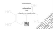Adrenalina. Ediz. italiana e araba libro di Almadhoun Ghayath