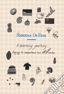 A learning journey libro di De Rosa Francesca