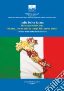 Italia dolce salata. Il racconto dei club libro di Ficlu (cur.)