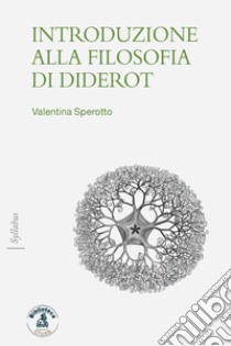 Introduzione alla filosofia di Diderot libro di Sperotto Valentina