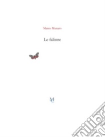 Le falistre libro di Munaro Marco