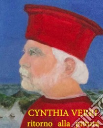 Cynthia Verri. Ritorno alla pittura. Ediz. multilingue libro di Gaddi Manlio