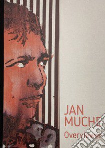 Jan Muche. Overviewer. Ediz. italiana e inglese libro di Romano Emanuela