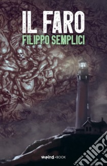 Il faro libro di Semplici Filippo