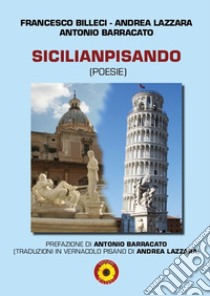 Sicilianpisando libro di Billeci Francesco; Barracato Antonio; Lazzara Andrea