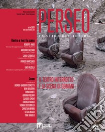 Perseo. La sfida del teatro (2021). Vol. 0 libro di D'Avascio R. (cur.)