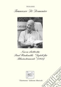 Nuova obiettività. Paul Hindemith: Septett für Blasinstrumente (1948) libro di Di Domenico Francesco